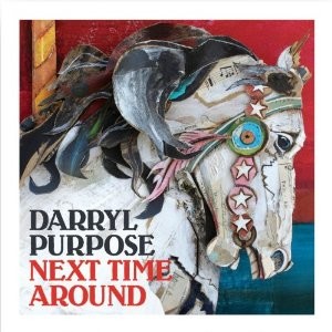 Darryl  Purpose Next Time Around CD Cover