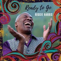 Reggie Harris Ready To Go CD cover