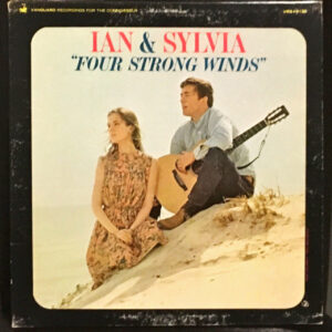 "Four Strong Winds," the title track of Ian & Sylvia 1964 sophomore release, was the most-played song on folk radio in January 2023.