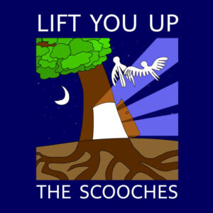 Lift You Up by The Scooches