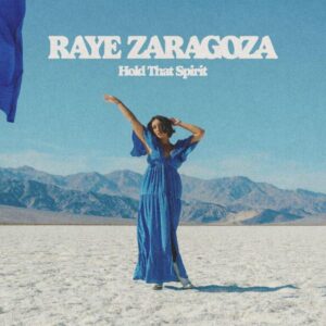 Raye Zaragoza hold that spirit