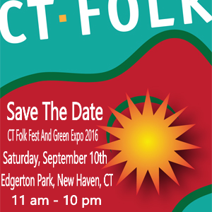 You are currently viewing 2016 Connecticut Folk Festival and Green Expo Set for Sept. 10