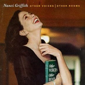 Remembering Nanci Griffith, 1953-2021