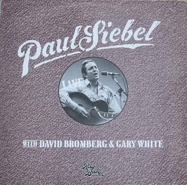 Paul Siebel, Singer-Songwriter, 1937-2022